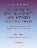 Cover: Overcoming Social Anxiety & Shyness Self Help Course: Part One - Robinson Publishing