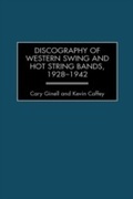 Cover: Discography of Western Swing and Hot String Bands, 1928-1942 - Greenwood Press