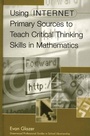Cover: Using Internet Primary Sources to Teach Critical Thinking Skills in Mathematics - Libraries Unlimited Inc