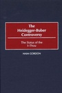 Cover: The Heidegger-Buber Controversy - Praeger Publishers Inc