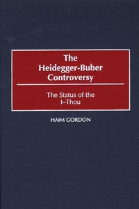 Enlarge image Cover: The Heidegger-Buber Controversy - Praeger Publishers Inc