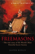 Cover: A Brief History of the Freemasons - Robinson Publishing