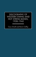 Cover: Discography of Western Swing and Hot String Bands, 1928-1942 - Greenwood Press