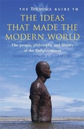 Cover: The Britannica Guide to the Ideas that Made the Modern World - Robinson Publishing