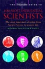 Cover: The Britannica Guide to 100 Most Influential Scientists - Robinson Publishing
