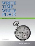 Cover: Write Time, Write Place: Paragraphs and Essays - Pearson Education (US)