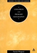 Cover: Children and Primary Geography - Continuum International Publishing Group Ltd.
