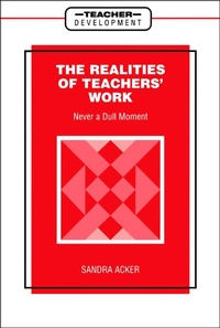 Enlarge image Cover: Realities of Teachers' Work - Continuum International Publishing Group Ltd.