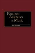 Cover: Feminist Aesthetics in Music - Praeger Publishers Inc