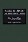 Cover: Shaman or Sherlock? - Praeger Publishers Inc