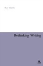 Cover: Rethinking Writing - Continuum International Publishing Group Ltd.