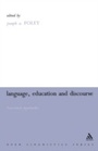 Cover: Language, Education and Discourse - Continuum International Publishing Group Ltd.