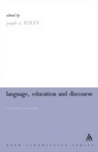 Enlarge image Cover: Language, Education and Discourse - Continuum International Publishing Group Ltd.