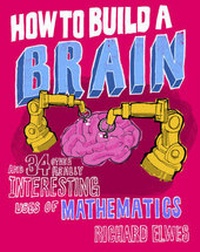 Abbildung von: How to Build a Brain - Quercus Publishing
