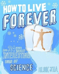 Enlarge image Cover: How to Live Forever - Quercus Publishing