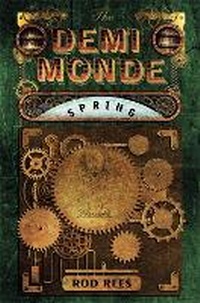 Enlarge image Cover: The Demi-Monde: Spring - Jo Fletcher Books