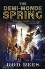 Cover: The Demi-Monde: Spring - Jo Fletcher Books