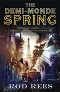 Cover: The Demi-Monde: Spring - Jo Fletcher Books