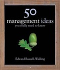 Cover: 50 Management Ideas You Really Need to Know - Quercus Publishing