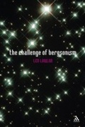 Cover: The Challenge of Bergsonism - Continuum International Publishing Group Ltd.