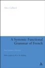 Cover: A Systemic Functional Grammar of French - Continuum International Publishing Group Ltd.