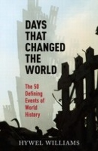 Enlarge image Cover: Days That Changed the World - Quercus Publishing