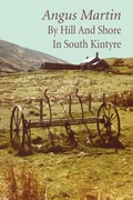 Cover: By Hill and Shore in South Kintyre - The Grimsay Press