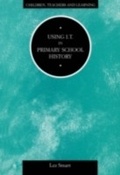 Cover: Using IT in Primary School History - Continuum International Publishing Group Ltd.