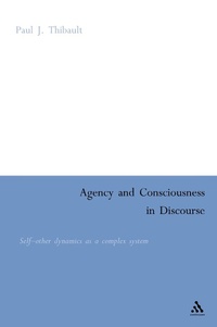 Enlarge image Cover: Agency and Consciousness in Discourse - Continuum International Publishing Group Ltd.