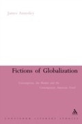 Cover: Fictions of Globalization - Continuum International Publishing Group Ltd.