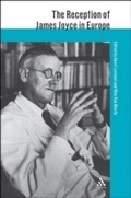 Cover: The Reception of James Joyce in Europe - Continuum International Publishing Group Ltd.