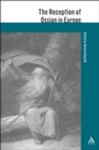 Cover: The Reception of Ossian in Europe - Continuum International Publishing Group Ltd.