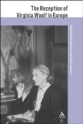 Cover: The Reception of Virginia Woolf in Europe - Continuum International Publishing Group Ltd.