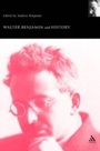 Cover: Walter Benjamin and History - Continuum International Publishing Group Ltd.