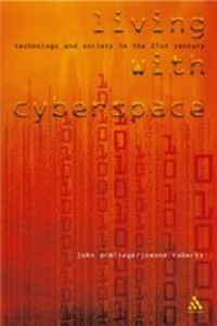 Enlarge image Cover: Living with Cyberspace - The Athlone Press