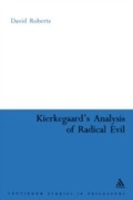 Cover: Kierkegaard's Analysis of Radical Evil - Continuum International Publishing Group Ltd.