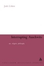 Cover: Interrupting Auschwitz - Continuum International Publishing Group Ltd.