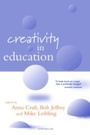 Cover: Creativity in Education - Continuum International Publishing Group Ltd.