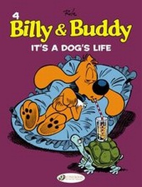 Enlarge image Cover: Billy & Buddy Vol.4: It's A Dog's Life - Cinebook Ltd