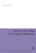Cover: Pattern in the Teaching and Learning of Mathematics - Continuum International Publishing Group Ltd.