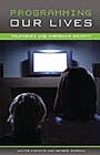 Cover: Programming Our Lives - Praeger Publishers Inc