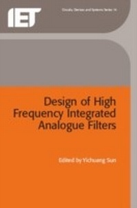 Enlarge image Cover: Design of High Frequency Integrated Analogue Filters - Institution of Engineering and Technology