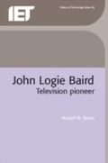 Cover: John Logie Baird - Institution of Engineering and Technology