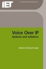 Cover: Voice Over IP (Internet Protocol) - Institution of Engineering and Technology