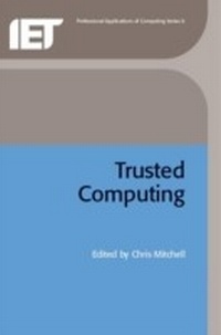 Abbildung von: Trusted Computing - Institution of Engineering and Technology