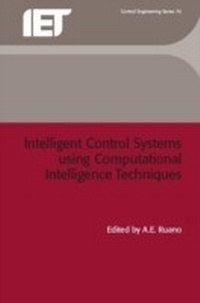 Enlarge image Cover: Intelligent Control Systems using Computational Intelligence Techniques - Institution of Engineering and Technology