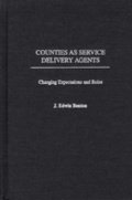 Abbildung von: Counties as Service Delivery Agents - Praeger Publishers Inc