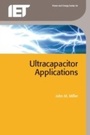 Cover: Ultracapacitor Applications - Institution of Engineering and Technology