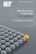 Cover: Effective Team Leadership for Engineers - Institution of Engineering and Technology