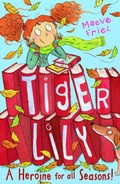 Cover: Tiger Lily a Heroine for All Seasons! - Stripes Publishing